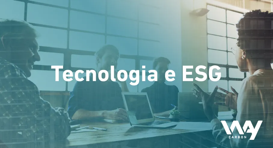 A tecnologia como aliada na gestão da evolução das ações positivas para os negócios, o planeta e as pessoas