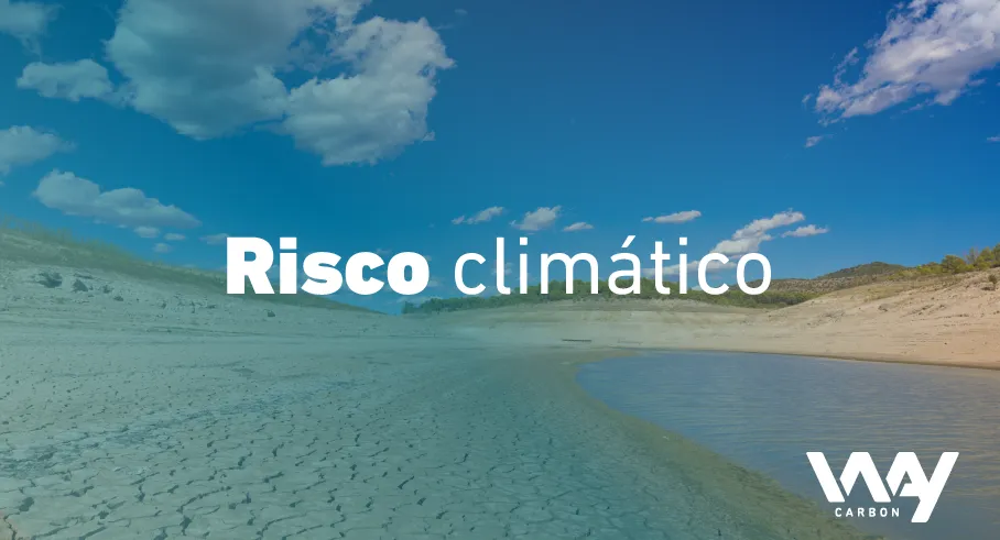 A inclusão de riscos climáticos na matriz de risco corporativa