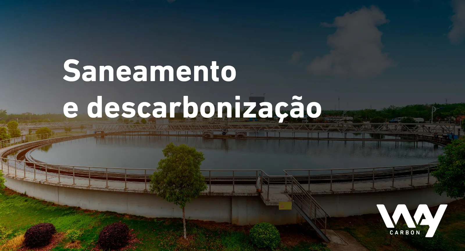 Desafios para a descarbonização do setor de saneamento